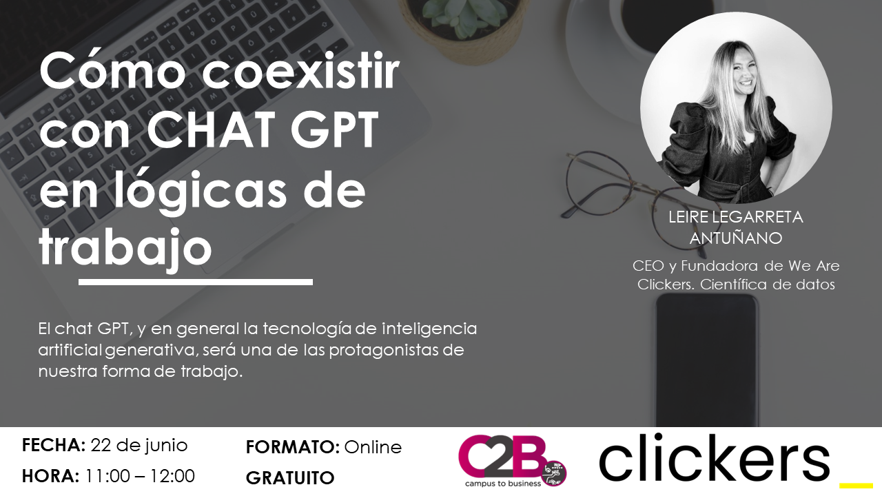 “ES MUY IMPORTANTE DE RODEARSE DE BUENAS PERSONAS” Leire Legarreta (CEO y fundadora de We Are Clickers).